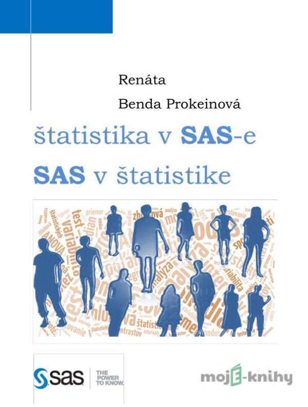 Štatistika v SASe, SAS v štatistike - Renáta Benda Prokeinová
