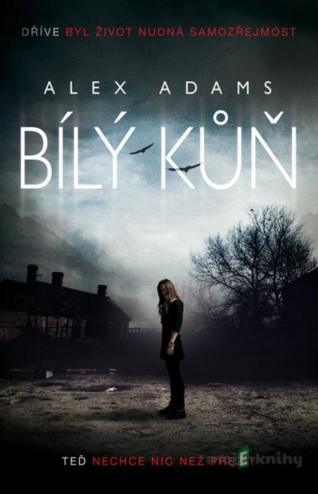 Bílý kůň - Alex Adams Bílý kůň - Alex Adams