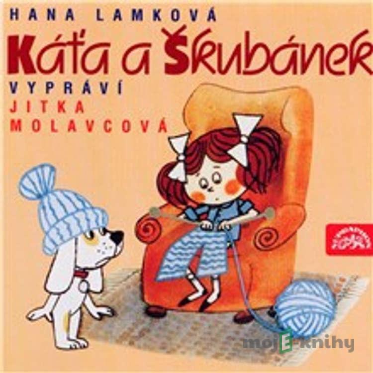 Káťa a Škubánek - Hana Lamková Káťa a Škubánek - Hana Lamková