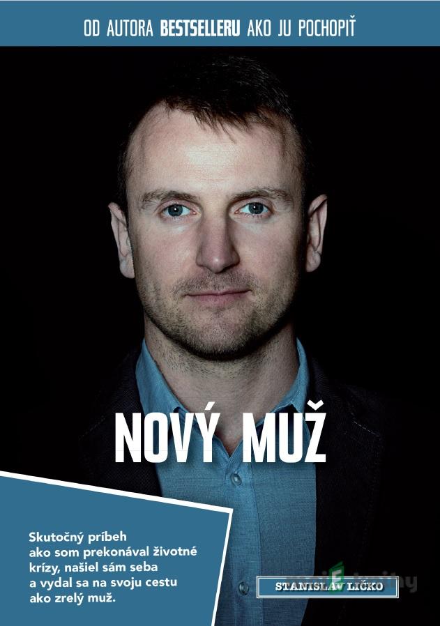Nový muž - Stanislav Ličko Nový muž - Stanislav Ličko