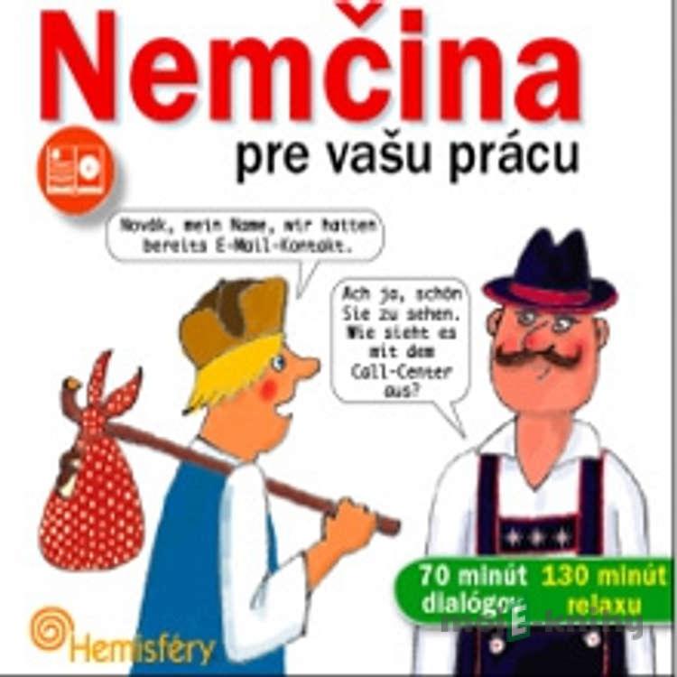 Nemčina pre vašu prácu - Lucie Meisnerová Nemčina pre vašu prácu - Lucie Meisnerová
