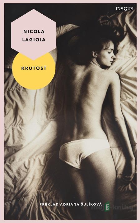 Krutosť - Nicola Lagioia Krutosť - Nicola Lagioia