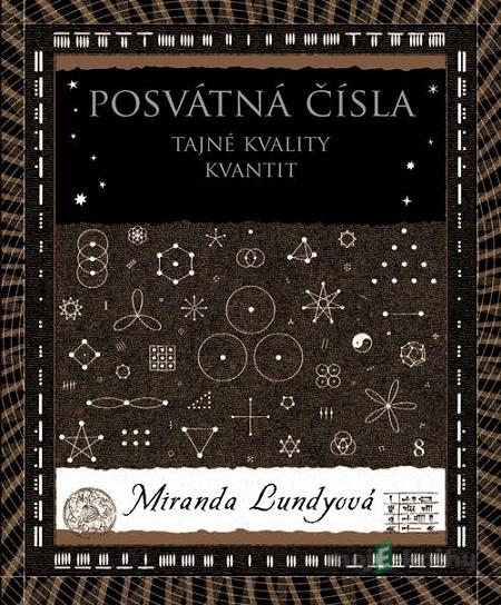 Posvátná čísla - Miranda Lundyová Posvátná čísla - Miranda Lundyová