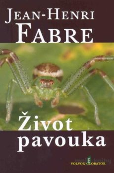 Život pavouka - Jean Henri Fabre