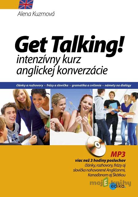 Get Talking! - Alena Kuzmová Get Talking! - Alena Kuzmová