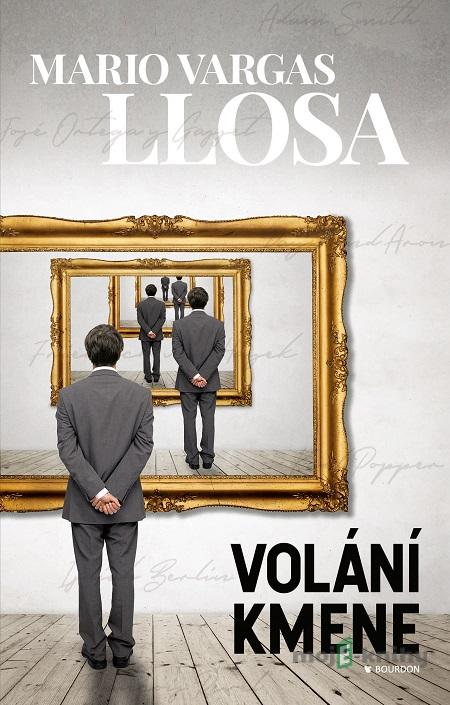 Volání kmene - Mario Vargas Llosa Volání kmene - Mario Vargas Llosa