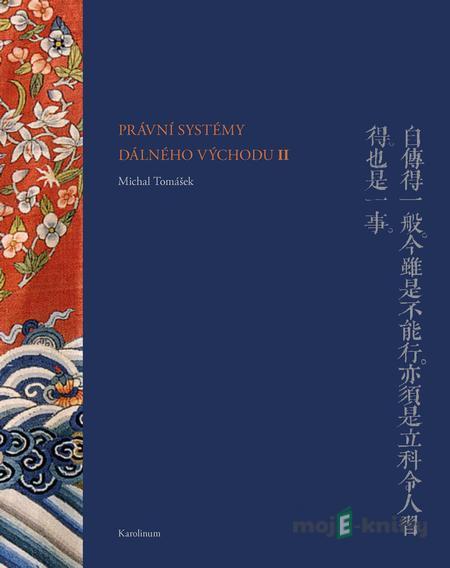 Právní systémy Dálného východu II - Michal Tomášek Právní systémy Dálného východu II - Michal Tomášek
