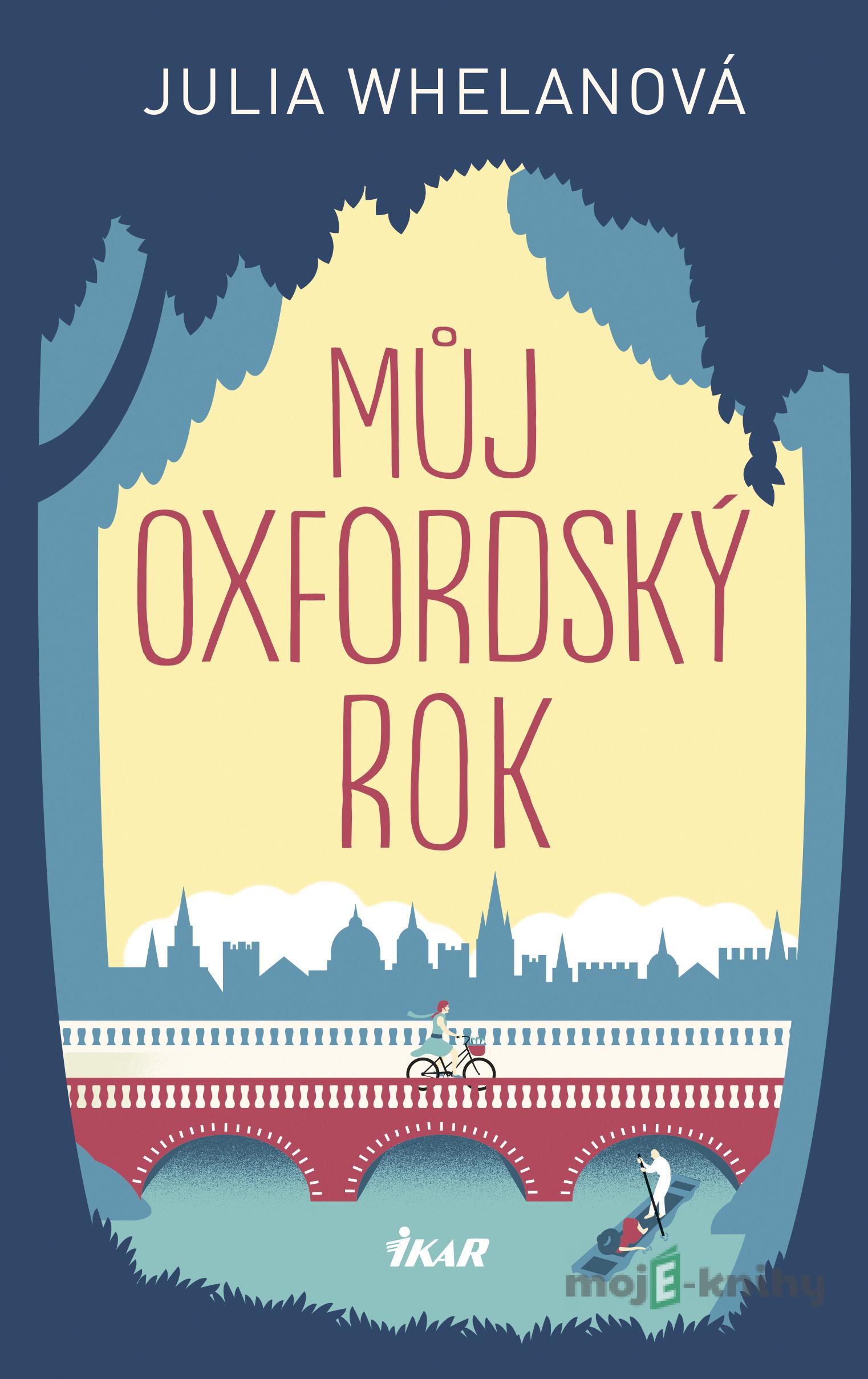 Můj oxfordský rok - Julie Whelan Můj oxfordský rok - Julie Whelan