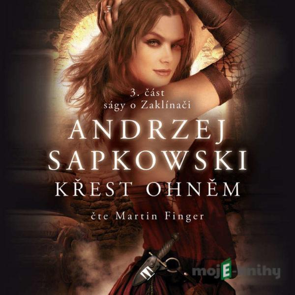 Křest ohněm - Andrzej Sapkowski