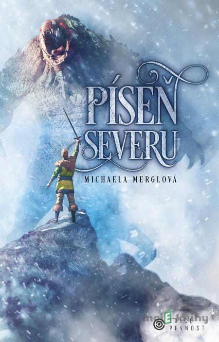 Píseň severu - Michaela Merglová Píseň severu - Michaela Merglová