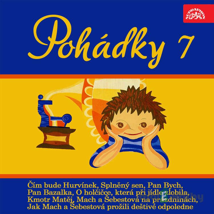 Pohádky 7 - Josef Barchánek,Jan Werich,Helena Philippová,Václav Čtvrtek,Josef Cincibus,Božena Němcová,Miloš Macourek Pohádky 7 - Josef Barchánek,Jan Werich,Helena Philippová,Václav Čtvrtek,Josef Cincibus,Božena Němcová,Miloš Macourek