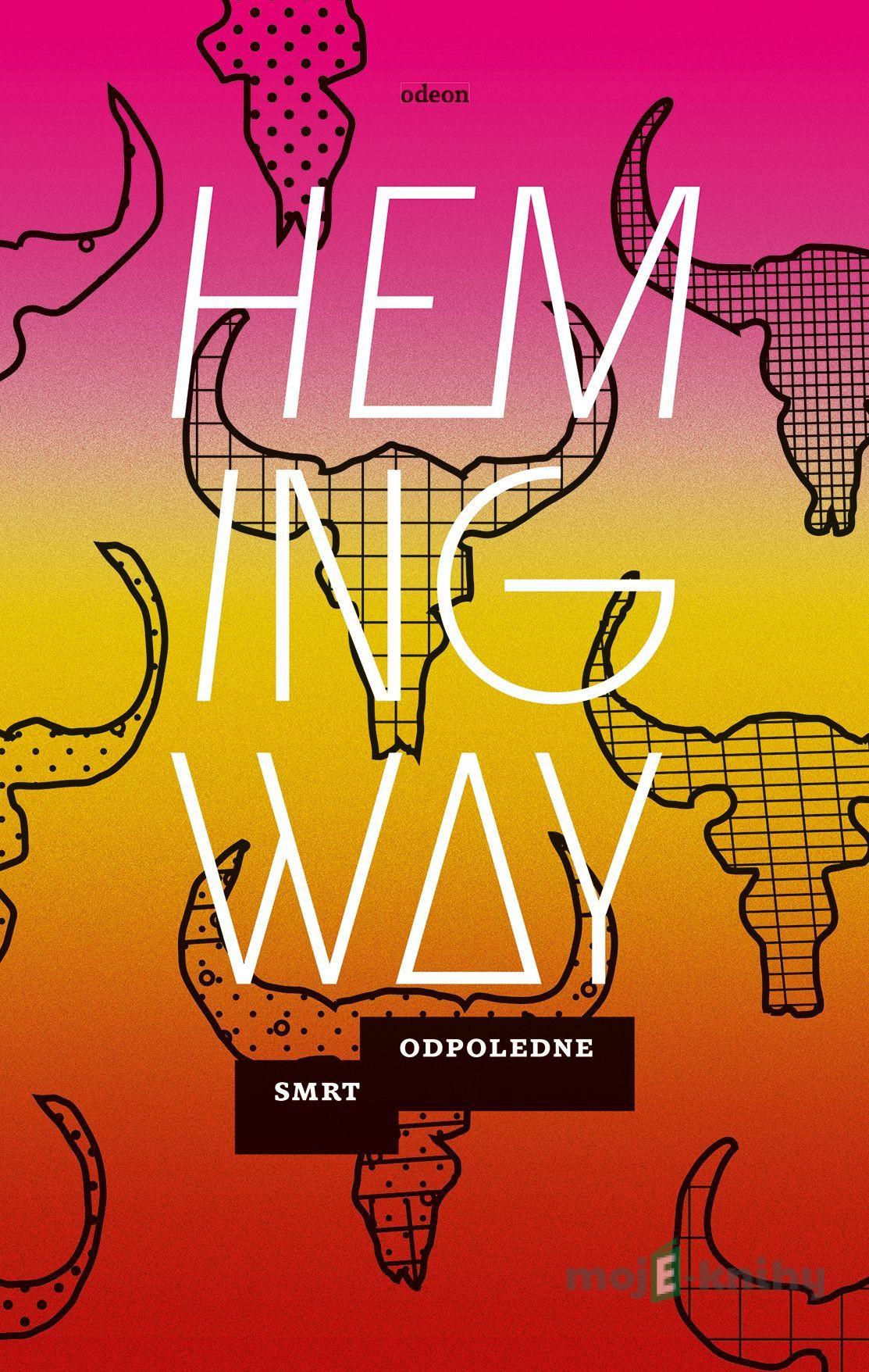 Smrt odpoledne - Ernest Hemingway Smrt odpoledne - Ernest Hemingway