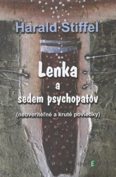 Lenka a sedem psychopatov - Harald Stiffel