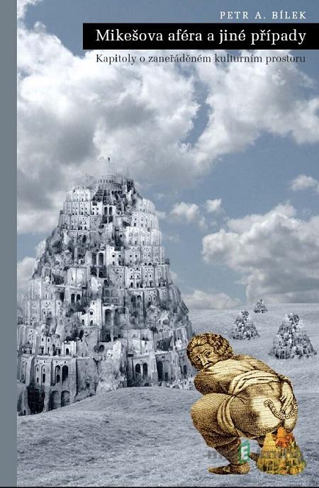Mikešova aféra a jiné případy - Petr A. Bílek Mikešova aféra a jiné případy - Petr A. Bílek