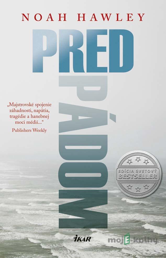 Pred pádom - Noah Hawley Pred pádom - Noah Hawley