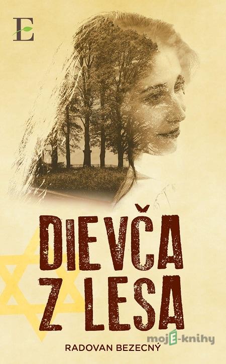 Dievča z lesa - Radovan Bezecný Dievča z lesa - Radovan Bezecný