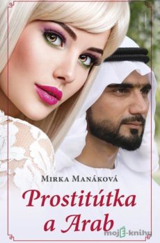 Prostitútka a arab - Mirka Manáková