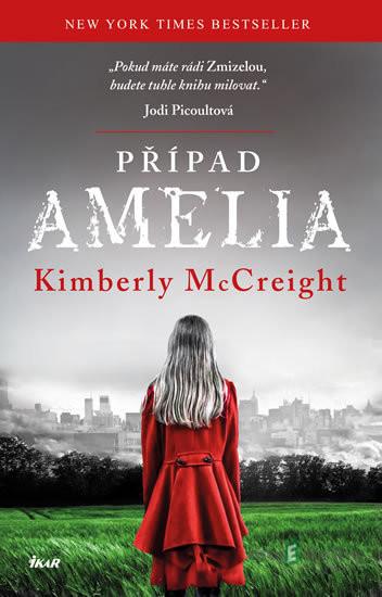 Případ Amelia - Kimberly McCreight Případ Amelia - Kimberly McCreight