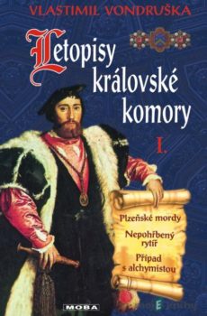Letopisy královské komory I - Vlastimil Vondruška