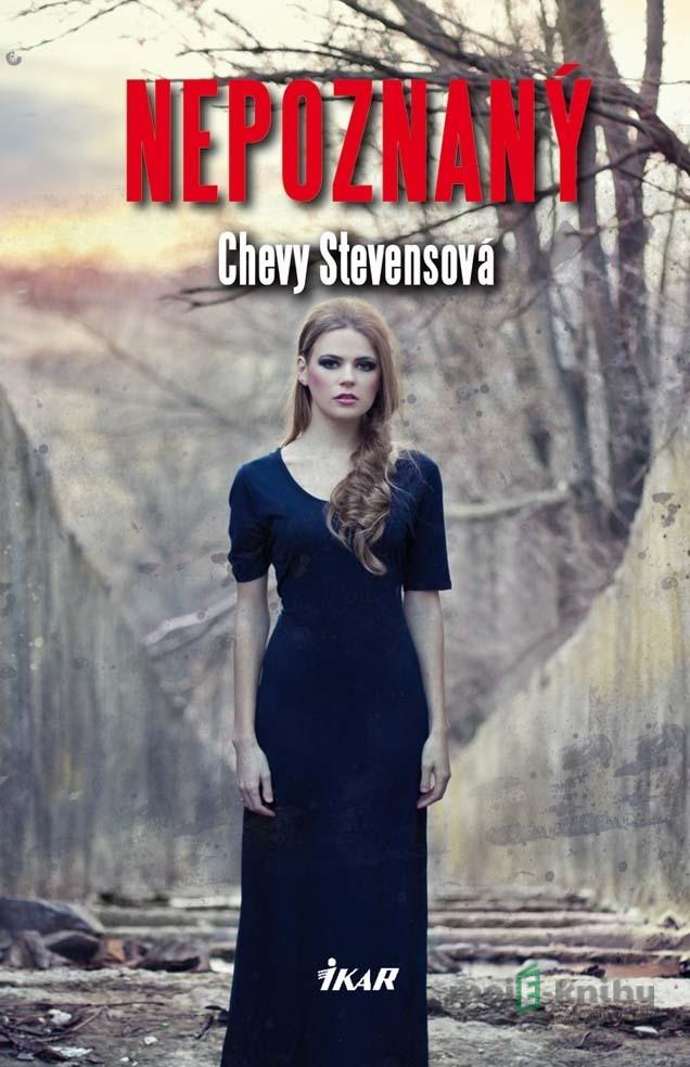 Nepoznaný - Chevy Stevensová Nepoznaný - Chevy Stevensová