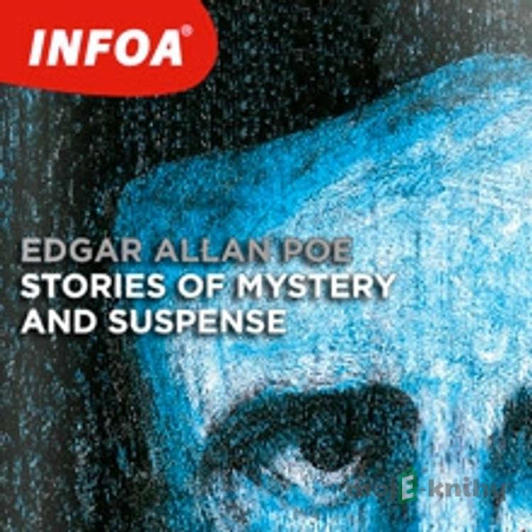 Stories of Mystery and Suspense (EN) - Edgar Allan Poe Stories of Mystery and Suspense (EN) - Edgar Allan Poe