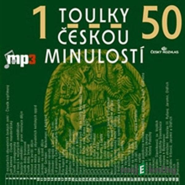 Toulky českou minulostí 1 - 50 - Josef Veselý