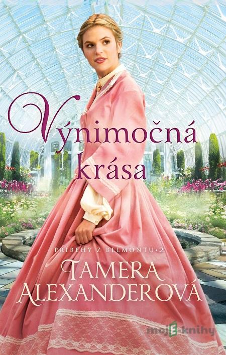 Výnimočná krása - Tamera Alexander Výnimočná krása - Tamera Alexander