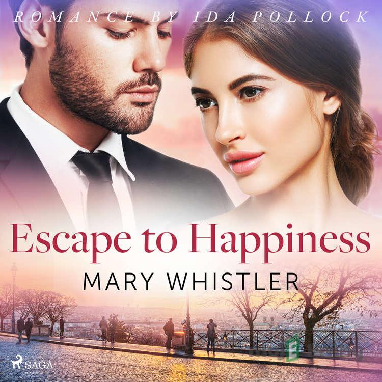 Escape to Happiness (EN) - Mary Whistler Escape to Happiness (EN) - Mary Whistler