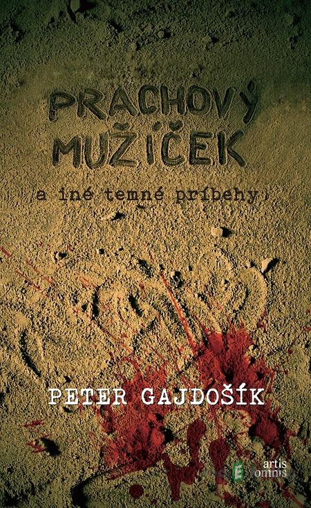 Prachový mužíček - Peter Gajdošík Prachový mužíček - Peter Gajdošík