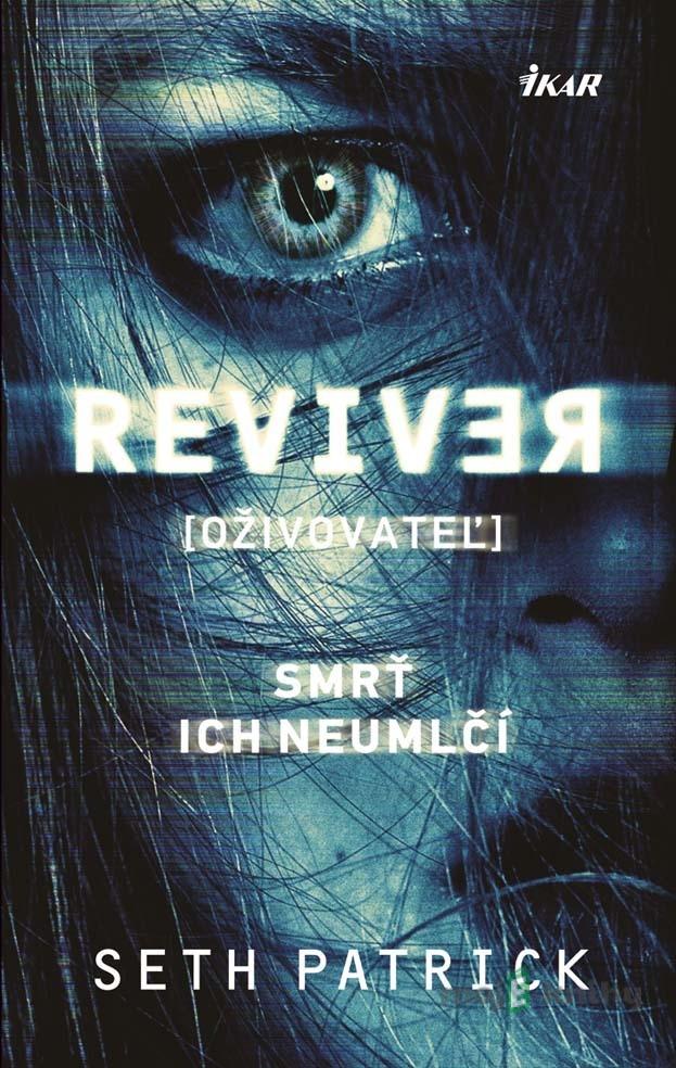 Oživovateľ - Seth Patrick Oživovateľ - Seth Patrick