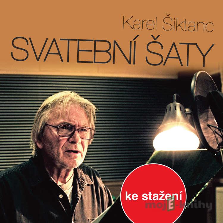 Svatební šaty - Karel Šiktanc Svatební šaty - Karel Šiktanc