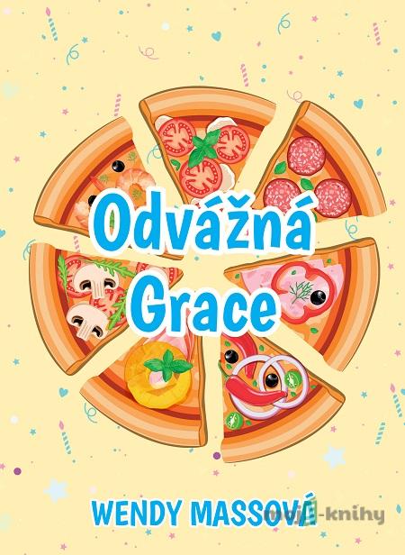 Odvážná Grace - Wendy Mass Odvážná Grace - Wendy Mass