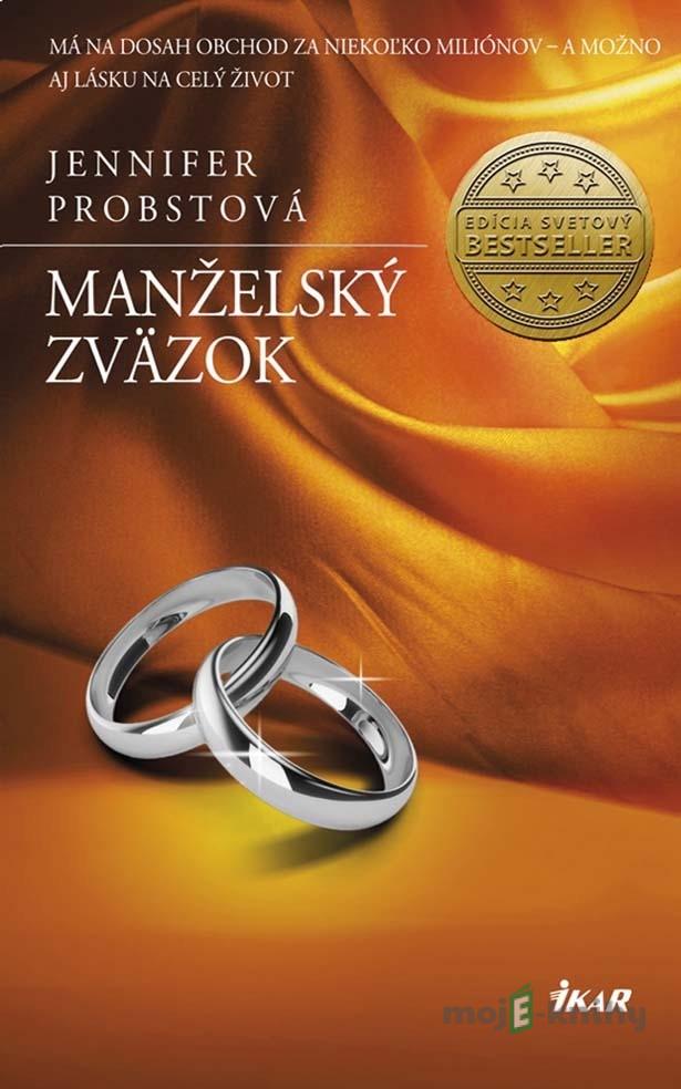 Manželský zväzok - Jennifer Probst Manželský zväzok - Jennifer Probst
