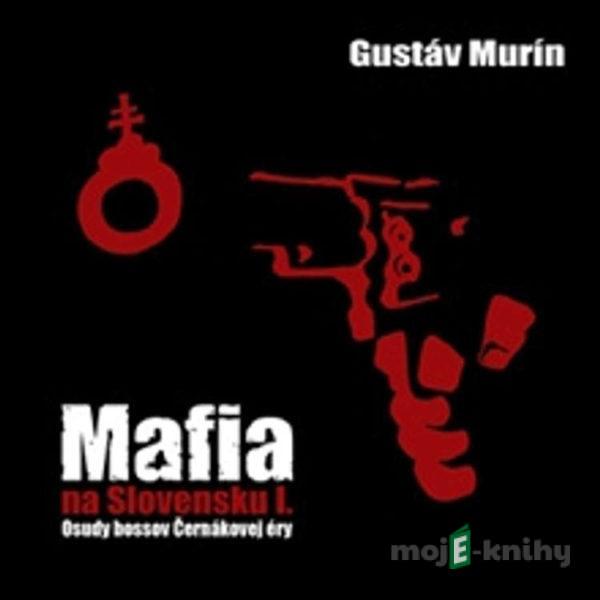 Mafia na Slovensku I. - Gustáv Murín
