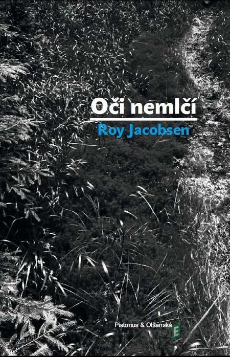 Oči nemlčí - Roy Jacobsen Oči nemlčí - Roy Jacobsen