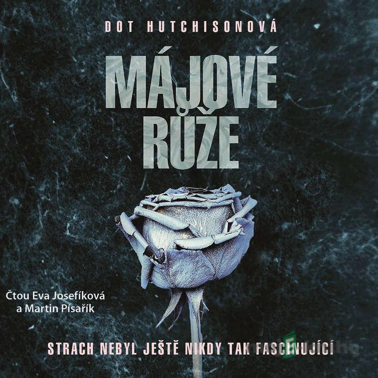 Májové růže - Dot Hutchison Májové růže - Dot Hutchison