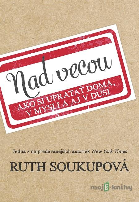 Nad vecou - Ruth Soukupová Nad vecou - Ruth Soukupová