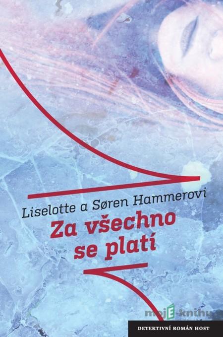 Za všechno se platí - Liselotte Hammer, Soren Hammer Za všechno se platí - Liselotte Hammer, Soren Hammer