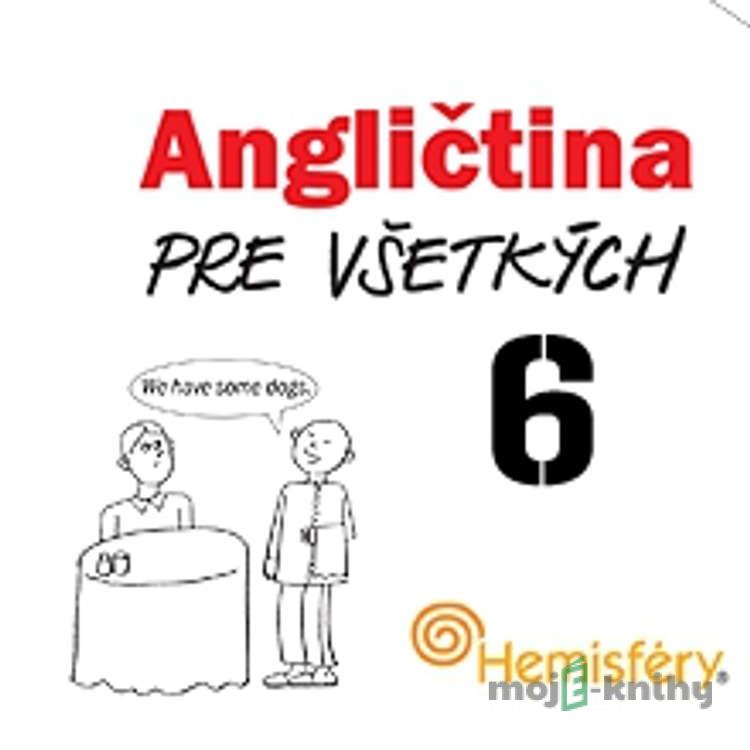 Angličtina pre všetkých 6 - Lucie Meisnerová,Roman Baroš Angličtina pre všetkých 6 - Lucie Meisnerová,Roman Baroš