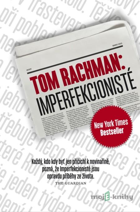 Imperfekcionisté - Tom Rachman Imperfekcionisté - Tom Rachman