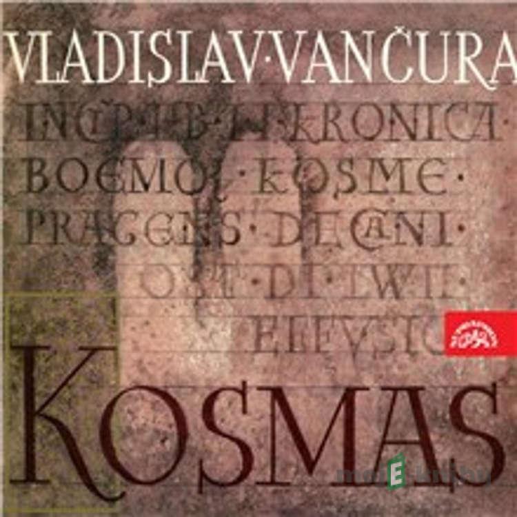 Kosmas - Vladislav Vančura,Rudolf Havel Kosmas - Vladislav Vančura,Rudolf Havel