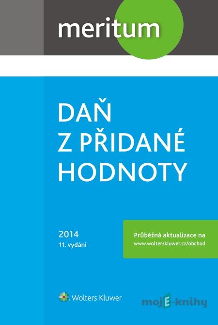Meritum Daň z přidané hodnoty 2014 - Tomáš Havel Meritum Daň z přidané hodnoty 2014 - Tomáš Havel