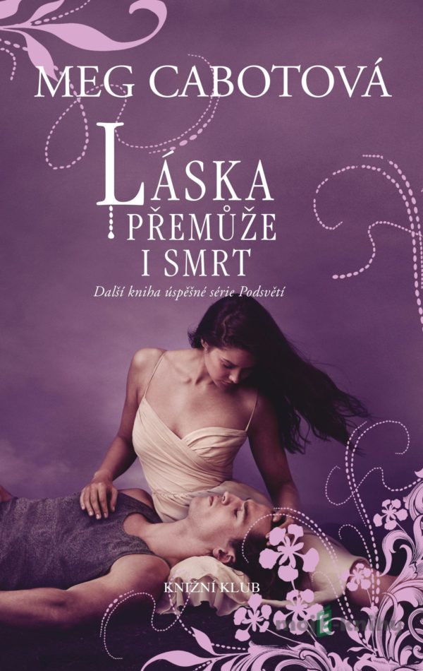 Podsvětí 3: Láska přemůže i smrt - Meg Cabot