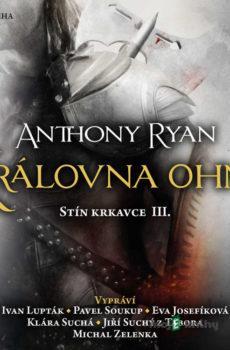 Královna ohně - Anthony Ryan