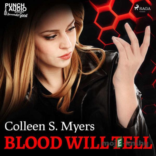 Blood Will Tell (EN) - Colleen S. Myers