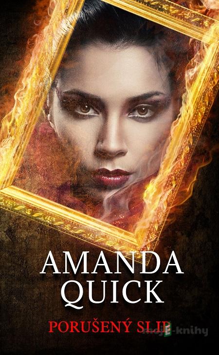 Porušený slib - Amanda Quick Porušený slib - Amanda Quick