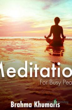 Meditation for Busy People - Part One (EN) - Brahma Khumaris