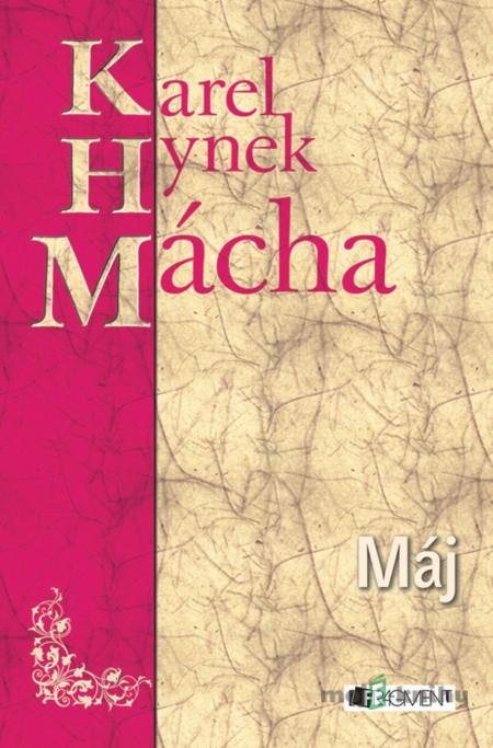 K. H. Mácha – Máj - K. H. Mácha K. H. Mácha – Máj - K. H. Mácha