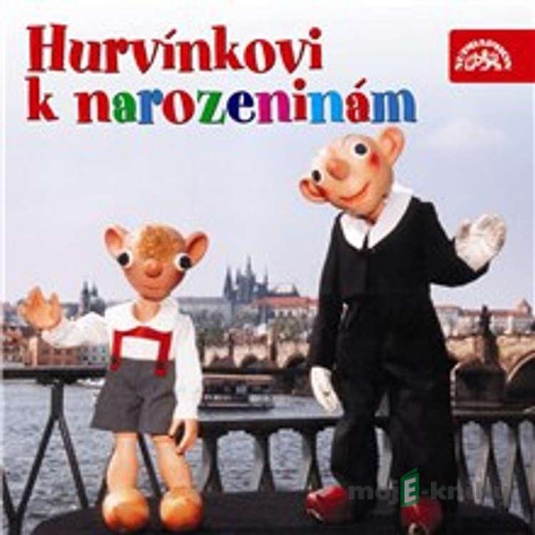 Hurvínkovi k narozeninám - František Nepil,Josef Barchánek,Luboš Homola,Miloš Kirschner,Augustin Kneifel Hurvínkovi k narozeninám - František Nepil,Josef Barchánek,Luboš Homola,Miloš Kirschner,Augustin Kneifel