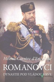 Romanovci - Hélene Carrere dEncausse